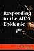 Responding to the AIDS Epidemic (At Issue series)