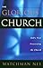 The Glorious Church by Watchman Nee