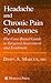 Headache and Chronic Pain Syndromes by Dawn A. Marcus