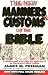 The New Manners and Customs of the Bible (Pure Gold Classics)