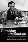 Climbing the Mountain: The Scientific Biography of Julian Schwinger Climbing the Mountain: The Scientific Biography of Julian Schwinger