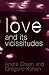 Love and Its Vicissitudes