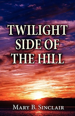 Twilight Side of the Hill (Paperback)