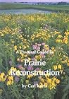 A Practical Guide to Prairie Reconstruction