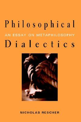 Philosophical Dialectics: An Essay on Metaphilosophy (Hardcover)