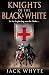 Knights of the Black and White (Templar Trilogy, #1)