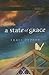 A State of Grace by Traci Depree