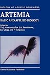 Artemia: Basic and Applied Biology (Biology of Aquatic Organisms, 1) Artemia: Basic and Applied Biology (Biology of Aquatic Organisms, 1)