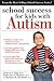 School Success for Kids With Autism