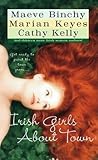 Irish Girls About Town by Maeve Binchy Irish Girls About Town by Maeve Binchy