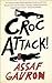 Croc Attack! by Assaf Gavron