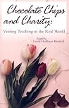 Chocolate Chips and Charity: Visiting Teaching in the Real World
