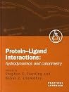 Protein-Ligand Interactions: Hydrodynamics and Calorimetry (Practical Approach Series) Protein-Ligand Interactions: Hydrodynamics and Calorimetry (Practical Approach Series)