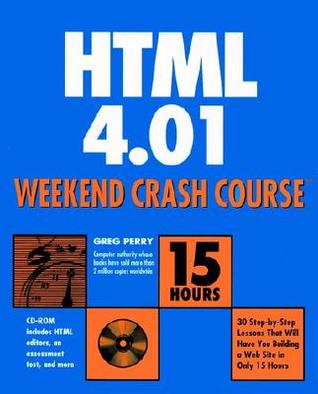 HTML 4.01 Weekend Crash Course (Paperback)