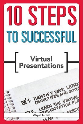 10 Steps to Successful Virtual Presentations (Paperback)