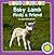 Baby Lamb Finds a Friend - a Smithsonian Baby Animals Book (Baby Animals (Kingfisher))