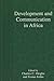 Development and Communication in Africa