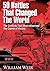 50 Battles That Changed the World by William Weir