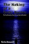 The Making of a Reiki Master: The Transformation of an Ordinary Man Led by Spirit