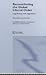 Reconstituting the Global Liberal Order: Legitimacy, Regulation and Security (Routledge Advances in International Relations and Global Politics)