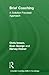 Brief Coaching: A Solution Focused Approach (Essential Coaching Skills and Knowledge)