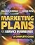 Marketing Plans for Service Businesses: A Complete Guide