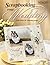 FW PUBLICATIONS Scrapbooking Your Wedding: Fresh Ideas for Stunning Pages