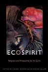 Ecospirit: Religions and Philosophies for the Earth (Transdisciplinary Theological Colloquia)