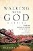 Walking With God, A Series by Barbara Butler