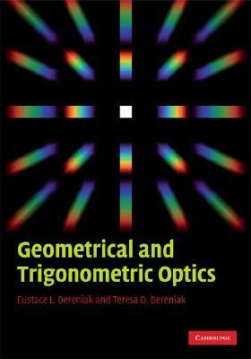 Geometrical and Trigonometric Optics (Hardcover)