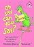 Oh, Say Can You Say? (I Can Read It All by Myself Beginner Books)