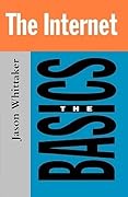 The Internet: The Basics