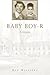 Baby Boy-R: A Memoir