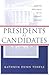 Presidents as Candidates (Politics and Policy in American Institutions)