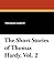 The Short Stories of Thomas Hardy. Vol. 2