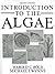 Introduction to the Algae by Harold Charles Bold