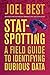 Stat-Spotting: A Field Guid...