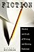 Fiction: The Art and Craft of Writing and Getting Published