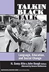 Talkin Black Talk: Language, Education, and Social Change