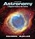Astronomy: A Beginner's Guide to the Universe [with Starry Night Pro 6 Student DVD]
