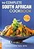 The Complete South African Cookbook