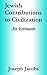 Jewish Contributions to Civilization: An Estimate
