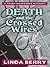 Death and the Crossed Wires...