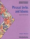 Making Headway Phrasal Verbs and Idioms Upper-Intermediate by Various