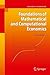 Foundations of Mathematical and Computational Economics