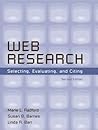 Web Research: Selecting, Evaluating, and Citing (2nd Edition)