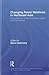 Changing Power Relations in Northeast Asia (European Institute of Japanese Studies East Asian Economics and Business Series)