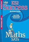 Maths SATs: KS2: Revision Guides (Success)