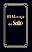 El Mensaje de Silo by Silo