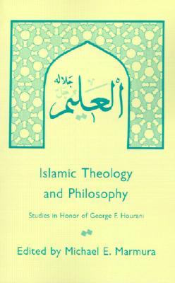Islamic Theology and Philosophy: Studies in Honor of George F. Hourani (Paperback)